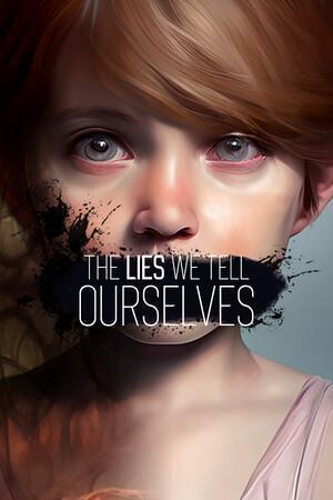 The Lies We Tell Ourselves cover art