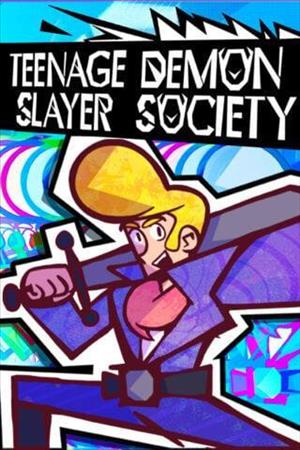 Teenage Demon Slayer Society cover art