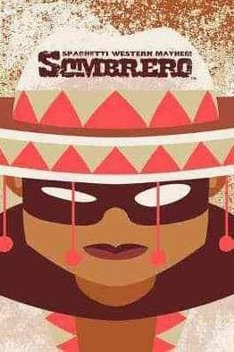 Sombrero: Spaghetti Western Mayhem cover art