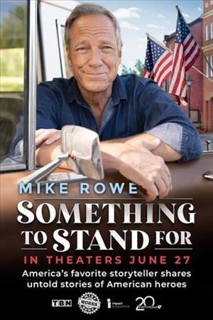 Something to Stand for with Mike Rowe cover art
