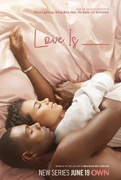 Love Is ___ Season 1 cover art