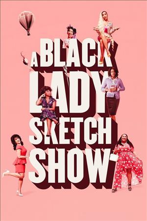 A Black Lady Sketch Show Season 1 cover art