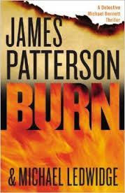 Burn (James Patterson & Michael Ledwidge ) cover art
