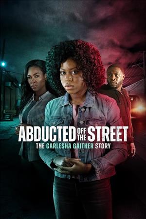 Abducted off the Street: The Carlesha Gaither Story cover art