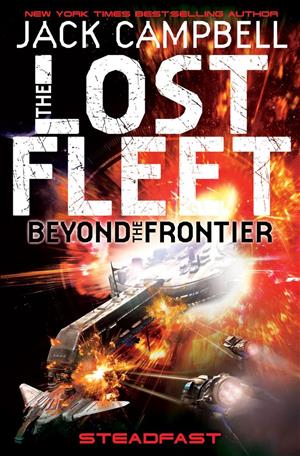 Steadfast (The Lost Fleet: Beyond the Frontier) cover art