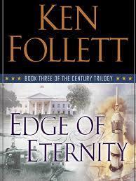 Edge of Eternity (The Century Trilogy) (Ken Follett) cover art