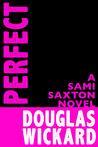 Perfect (Sami Saxton Series Book 3) cover art