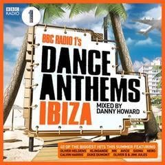 BBC Radio 1’s Dance Anthems Ibiza Mixed By Danny Howard cover art