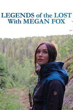 Legends of the Lost with Megan Fox Season 1 cover art