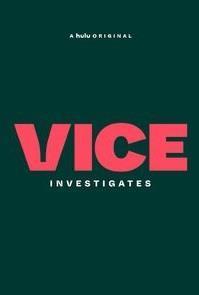Vice Investigates Season 1 cover art