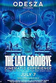 Odesza: The Last Goodbye Cinematic Experience cover art