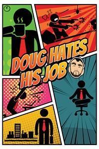 Doug Hates His Job cover art