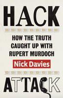 Hack Attack: How the truth caught up with Rupert Murdoch cover art