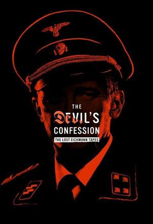 The Devil's Confession: The Lost Eichmann Tapes cover art