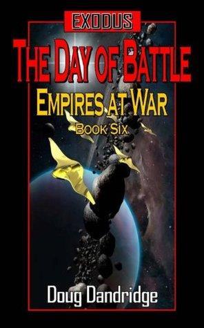 Exodus: Empires at War: Book 6: The Day of Battle cover art