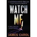 Watch Me (James Carol) cover art