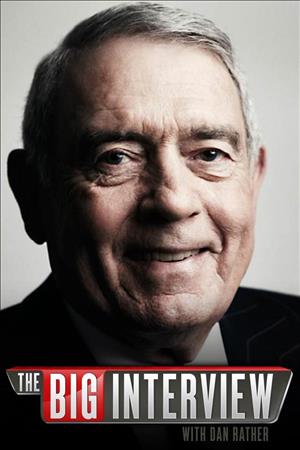 The Big Interview with Dan Rather Season 6 cover art