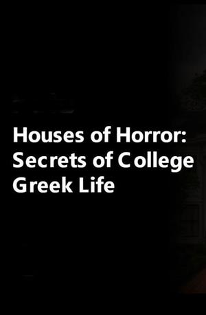 Houses of Horror: Secrets of College Greek Life Season 1 cover art