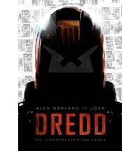 Dredd: The Illustrated Movie Script and Visuals cover art