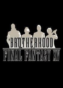 Brotherhood Final Fantasy XV cover art