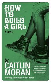 How to Build a Girl (Caitlin Moran) cover art