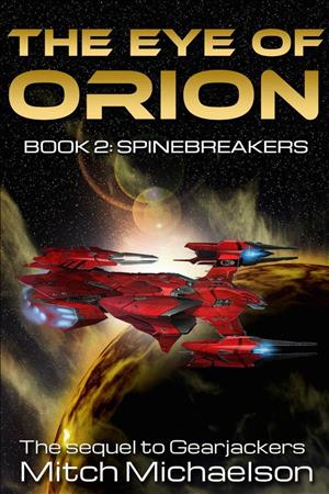 The Eye of Orion, Book 2: Spinebreakers cover art