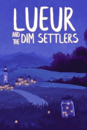 Lueur and the Dim Settlers cover art