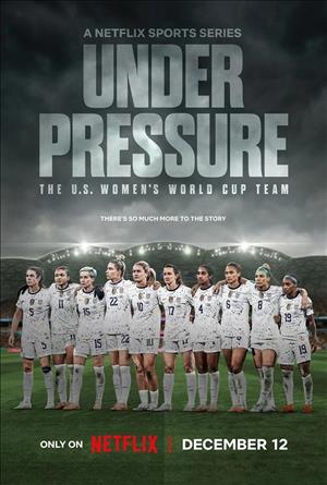 Under Pressure: The U.S. Women's World Cup Team Season 1 cover art