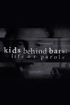 Kids Behind Bars: Life or Parole Season 1 cover art