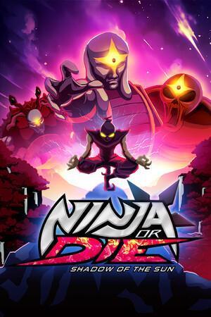 Ninja or Die: Shadow of the Sun cover art