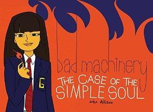 Bad Machinery Volume 3: The Case of the Simple Soul cover art