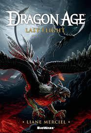 Dragon Age: Last Flight (Liane Merciel) cover art