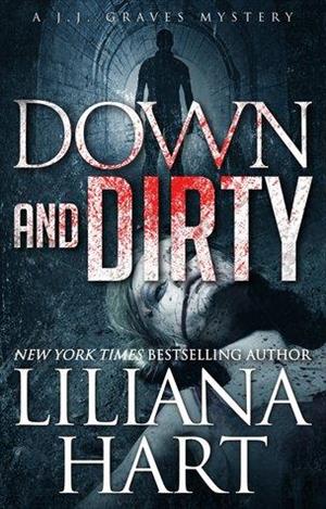 Down and Dirty: A J.J. Graves Mystery cover art