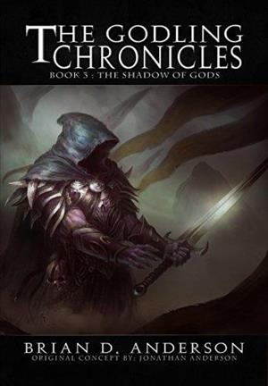 The Godling Chronicles : The Shadow of Gods cover art