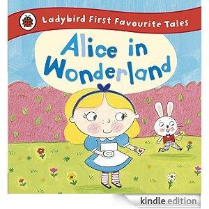 Alice in Wonderland: Ladybird First Favourite Tales cover art