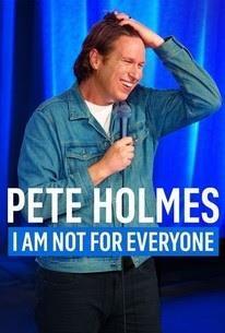 Pete Holmes: I Am Not for Everyone cover art