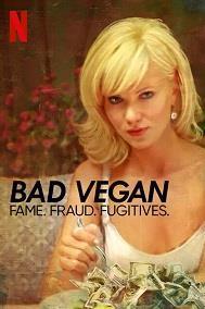 Bad Vegan: Fame. Fraud. Fugitives. Season 1 cover art