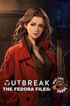 Outbreak The Fedora Files: What Lydia Knows cover art