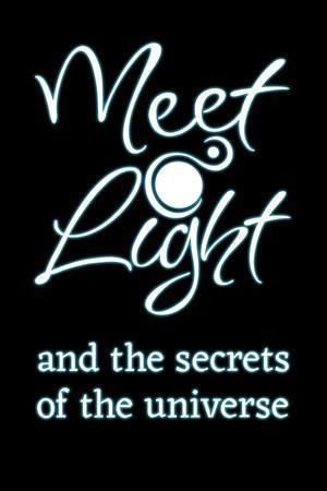 MeetLight and the Secrets of the Universe cover art