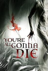 You're All Gonna Die cover art
