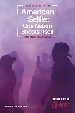 American Selfie: One Nation Shoots Itself cover art