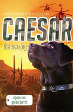 Caesar the War Dog 4: Operation Green Parrot cover art
