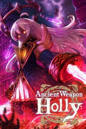 Ancient Weapon Holly cover art