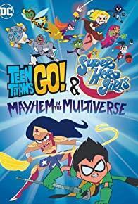 Teen Titans Go! & DC Super Hero Girls: Mayhem in the Multiverse cover art