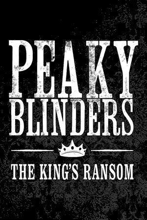 Peaky Blinders: The King’s Ransom cover art