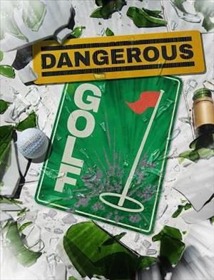 Dangerous Golf cover art