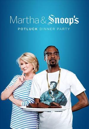 Martha & Snoop's Potluck Dinner Party Season 2 VH1 Release ...