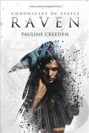 Chronicles of Steele: Raven: The Complete Story cover art