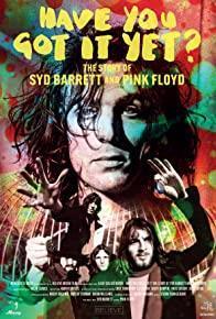 Have You Got It Yet? The Story of Syd Barrett and Pink Floyd cover art