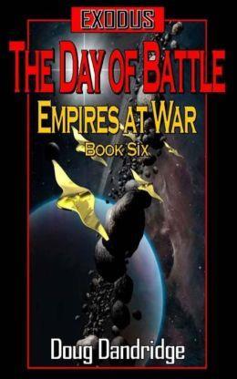Exodus: Empires at War: Book 6: The Day of Battle cover art